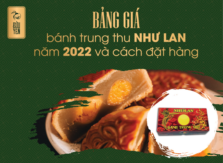 Bảng giá và cách đặt bánh trung thu Như Lan năm 2022