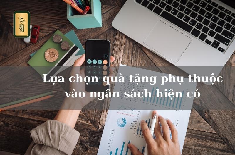 Lựa chọn quà tặng phụ thuộc vào ngân sách hiện có