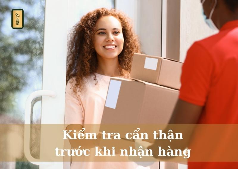 Kiểm tra cẩn thận trước khi nhận hàng