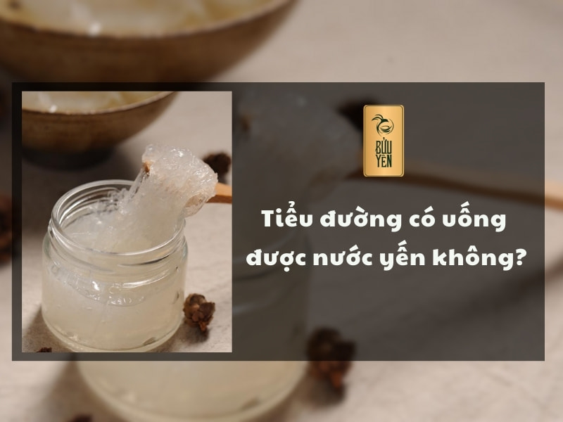 tieu-duong-co-uong-duoc-nuoc-yen-khong