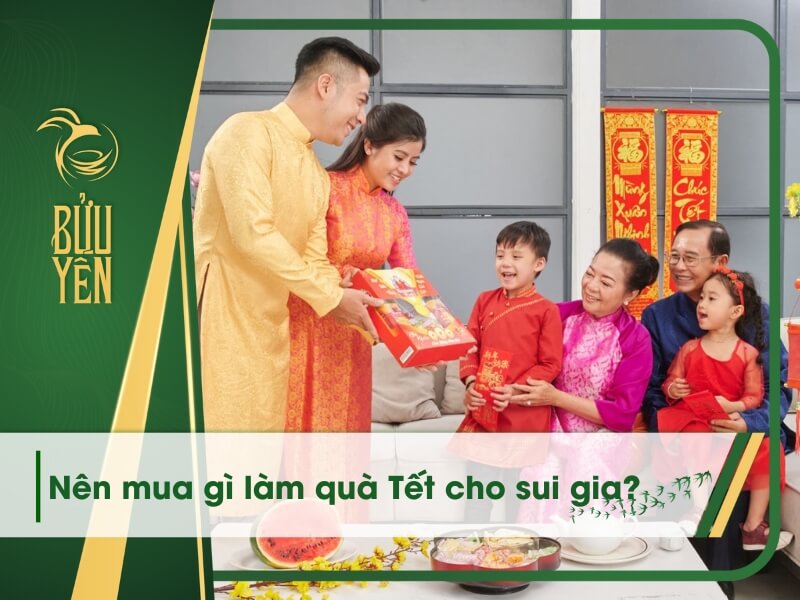 10+ món quà Tết cho sui gia vừa lòng đẹp ý hai bên