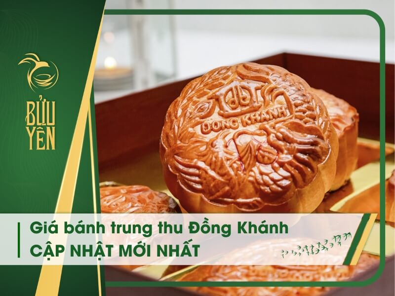 Bảng giá bánh trung thu Đồng Khánh – cập nhật chi tiết 2023