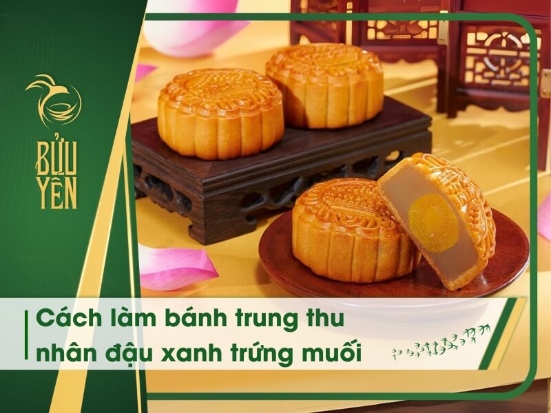Cách làm bánh trung thu nhân đậu xanh trứng muối