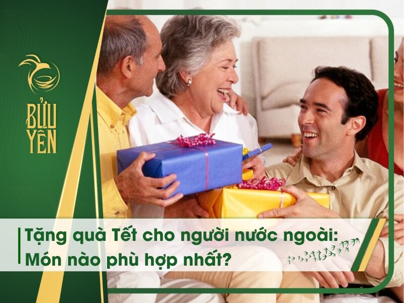 15+ Ý tưởng tặng quà Tết cho người nước ngoài mang dấu ấn Việt